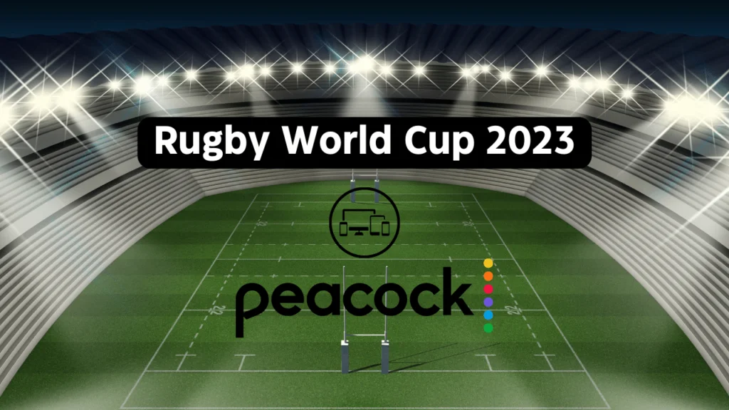 2023 Rugby World Cup on Peacock