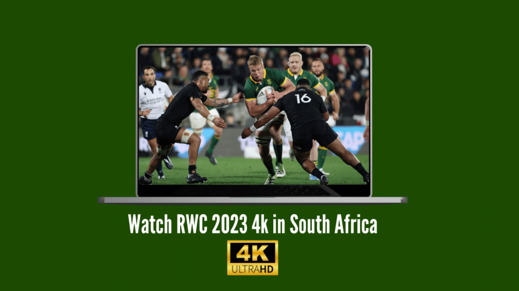 watch Rugby World Cup 2023 4k in South Africa